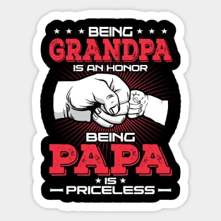 Being Grandpa is an Honor being Papa is Priceless Father Sticker